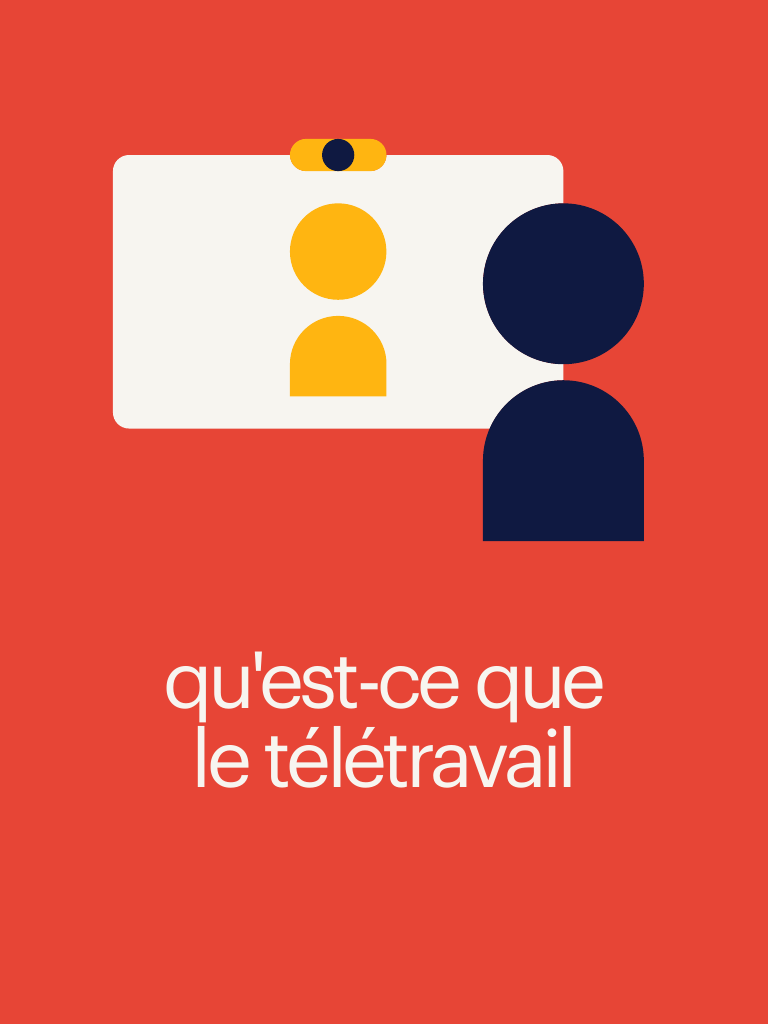 Qu'est-ce que le télétravail